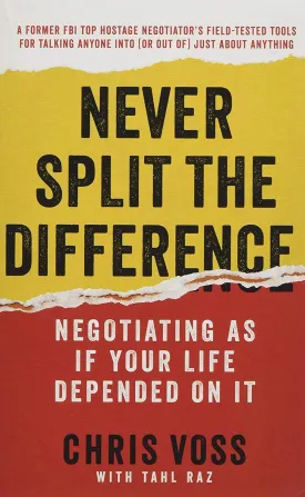Never Split the Difference: Negotiating As If Your Life Depended On It Mass Market Paperback  International Edition, June 5, 2018
